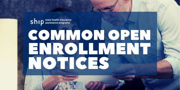 Common Open Enrollment Notices