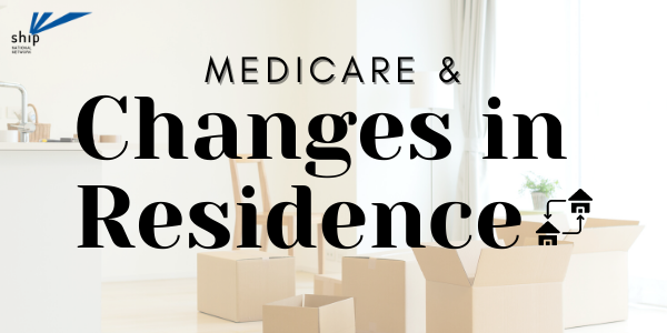 Medicare and Changes in Residence