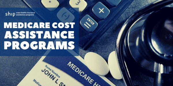 Medicare Cost Assistance Programs